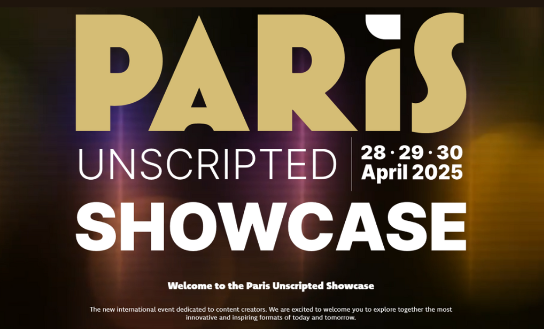 Paris Unscripted Showcase Paris April 28-30, 2025 Gets International